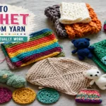 What to Crochet With Random Yarn